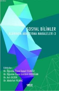 Sosyal Bilimler Alanında Araştırma Makaleleri - 3
