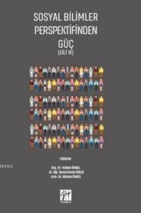 Sosyal Bilimler Perspektifinden Güç Cilt 3