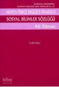 Sosyal Bilimler Sözlüğü; Arapça-Türkçe-İngilizce-Fransızca