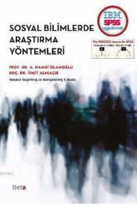 Sosyal Bilimlerde Araştırma Yöntemleri; SPSS Uygulamalı