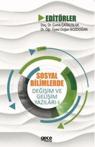 Sosyal Bilimlerde Değişim ve Gelişim Yazıları – I