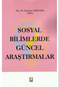 Sosyal Bilimlerde Güncel Araştırmalar