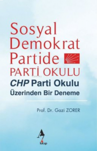 Sosyal Demokrat Partide Parti Okulu - CHP Parti Okulu Üzerinden Bir Deneme