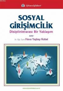 Sosyal Girişimcilik; Disiplinlerarası Bir Yaklaşım