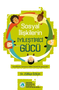 Sosyal İlişkilerin İyileştirici Gücü