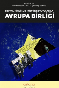 Sosyal, Kültür ve Kimlik Boyutlarıyla Avrupa Birliği