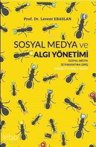 Sosyal Medya ve Algı Yöntemi; Sosyal Medya İstihbaratına Giriş
