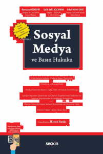 Sosyal Medya ve Basın Hukuku;Sosyal Medya (Dezenformasyon) Yasası Değişiklikleriyle