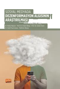 Sosyal Medyada Dezenformasyon Algısının Araştırılması