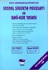 Sosyal Sigorta Mevzuatı ve Bağ-kur Yasası
