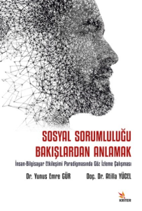 Sosyal Sorumluluğu Bakışlardan Anlamak Alt Baslık: İnsan-Bilgisayar Etkileşimi Paradigmasında Göz İzleme Çalışması