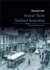 Sosyal Tarih Tarihsel Sosyoloji - Türkiye'deki Görünümleri