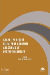 Sosyal ve Beşeri Bilimlerde Akademik Araştırma ve Değerlendirmeler;Aralık 2021