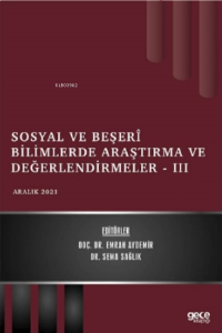 Sosyal ve Beşerî Bilimlerde Araştırma ve Değerlendirmeler - III - Aralık 2021