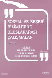 Sosyal ve Beşeri Bilimlerde Uluslararası Çalışmalar Cilt 2 - Mart 2024