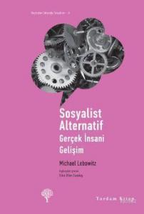 Sosyalist Alternatif; Gerçek İnsani Gelişim