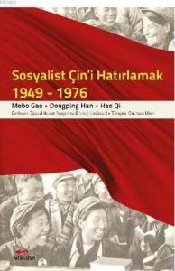 Sosyalist Çin'i Hatırlamak (1949-1976)