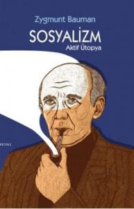 Sosyalizm; Aktif Ütopya