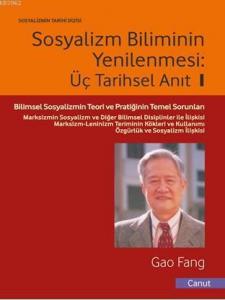 Sosyalizm Biliminin Yenilenmesi; Üç Tarihsel Anıt I