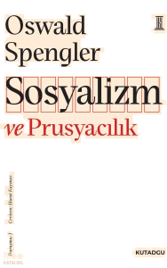 Sosyalizm ve Prusyacılık;Duruşma: 1