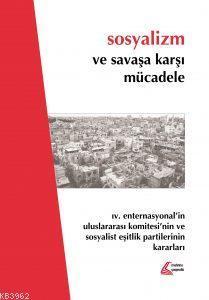 Sosyalizm ve Savaşa Karşı Mücadele; 4. Enternasyonel'in Uluslararası Komitesi'nin ve Sosyalist Eşitlik Partilerinin Kararları