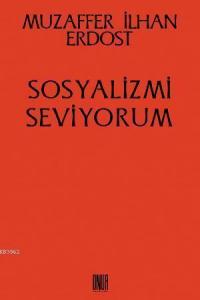 Sosyalizmi Seviyorum
