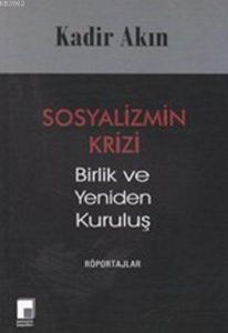 Sosyalizmin Krizi; Birlik ve Yeniden Kuruluş