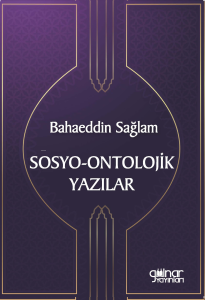 Sosyo-Ontolojik Yazılar;Merakla Gelen Aydınlanma