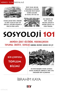 Sosyoloji 101;Anomiden Şiddet Kültürüne, Modernleşmeden Toplumsal Cinsiyete, Sosyoloji Hakkında Bilmeniz Gereken Her Şey