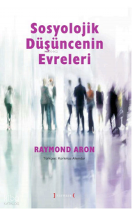 Sosyolojik Düşüncenin Evreleri