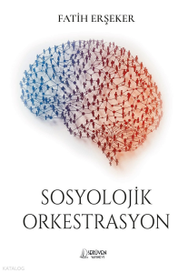 Sosyolojik Orkestrasyon