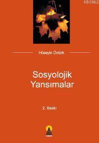 Sosyolojik Yansımalar