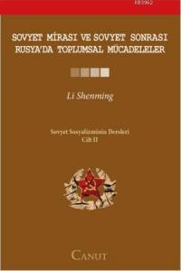 Sovyet Mirası ve Sovyet Sonrası Rusya'da Toplumsal Mücadeleler; Sovyet Sosyalizminin Dersleri Cilt II