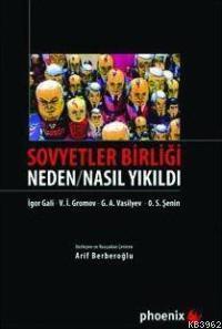 Sovyetler Birliği Neden/Nasıl Yılkıldı