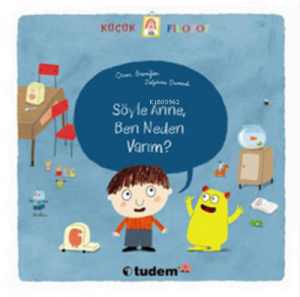 Söyle Anne, Ben Neden Varım?