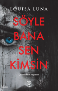 Söyle Bana Sen Kimsin