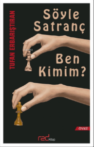 Söyle Satranç Ben Kimim?