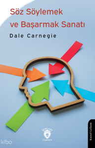 Söz Söylemek ve Başarmak Sanatı