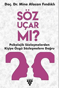 Söz Uçar mı? ;Psikolojik Sözleşmelerden Kişiye Özgü Sözleşmelere
