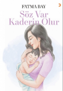 Söz Var Kaderin Olur