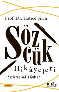 Sözcük Hikayeleri; Sözlerde Saklı Kültür