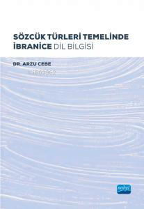Sözcük Türleri Temelinde İbranice Dil Bilgisi