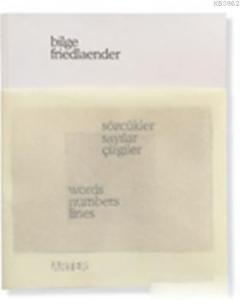 Sözcükler, Sayılar, Çizgiler / Words, Numbers, Lines