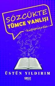 Sözcükte Tümce Yanlışı; Kitaplarda