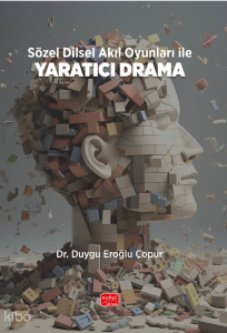 Sözel Dilsel Akıl Oyunları ile Yaratıcı Drama