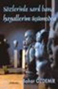 Sözlerinle Sarıl Bana Hayallerim Üşümeden