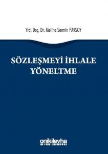 Sözleşmeyi İhlale Yöneltme