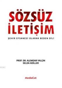 Sözsüz İletişim; Şehir Efsanesi Olarak Beden Dili