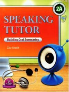 Speaking Tutor 2A +CD (Building Oral Summaries)