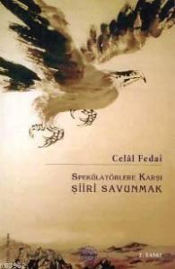 Speklatörlere Karşı Şiiiri Savunmak